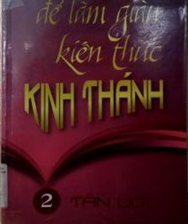 ĐỂ LÀM GIÀU KIẾN THỨC KINH THÁNH